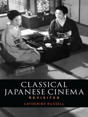 cover image of Classical Japanese Cinema Revisited